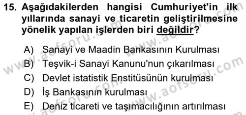 Atatürk İlkeleri Ve İnkılap Tarihi 2 Dersi 2023 - 2024 Yılı (Vize) Ara Sınav Soruları 15. Soru