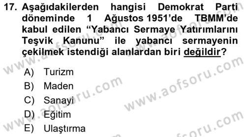 Atatürk İlkeleri Ve İnkılap Tarihi 2 Dersi 2024 - 2025 Yılı (Vize) Ara Sınav Soruları 17. Soru