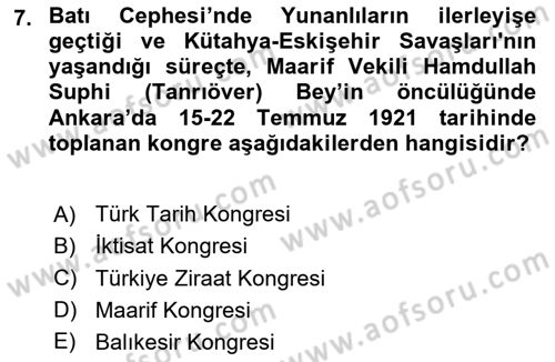 Atatürk İlkeleri Ve İnkılap Tarihi 2 Dersi 2024 - 2025 Yılı (Vize) Ara Sınav Soruları 7. Soru