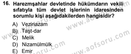 Ortaçağ ve Yeniçağ Türk Devletleri Tarihi Dersi Ara Sınavı Deneme Sınav Soruları 16. Soru