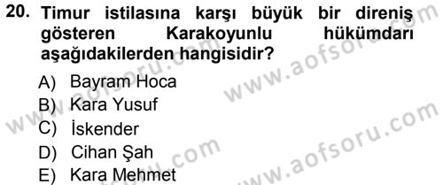 Ortaçağ ve Yeniçağ Türk Devletleri Tarihi Dersi Ara Sınavı Deneme Sınav Soruları 20. Soru