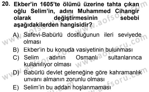 Ortaçağ ve Yeniçağ Türk Devletleri Tarihi Dersi 2012 - 2013 Yılı (Final) Dönem Sonu Sınavı 20. Soru