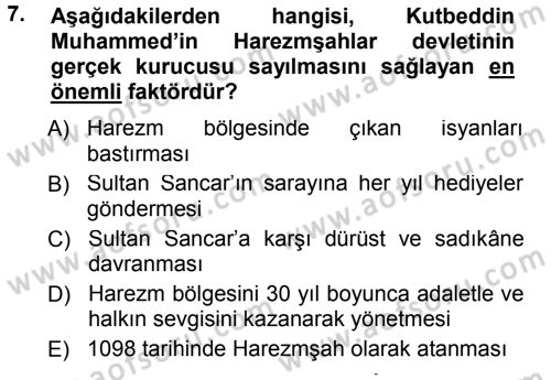 Ortaçağ ve Yeniçağ Türk Devletleri Tarihi Dersi 2012 - 2013 Yılı (Final) Dönem Sonu Sınavı 7. Soru