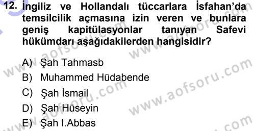 Ortaçağ ve Yeniçağ Türk Devletleri Tarihi Dersi 2013 - 2014 Yılı (Final) Dönem Sonu Sınav Soruları 12. Soru