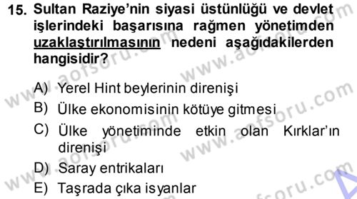 Ortaçağ ve Yeniçağ Türk Devletleri Tarihi Dersi 2013 - 2014 Yılı (Final) Dönem Sonu Sınav Soruları 15. Soru