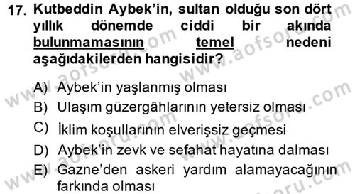 Ortaçağ ve Yeniçağ Türk Devletleri Tarihi Dersi 2013 - 2014 Yılı (Final) Dönem Sonu Sınav Soruları 17. Soru