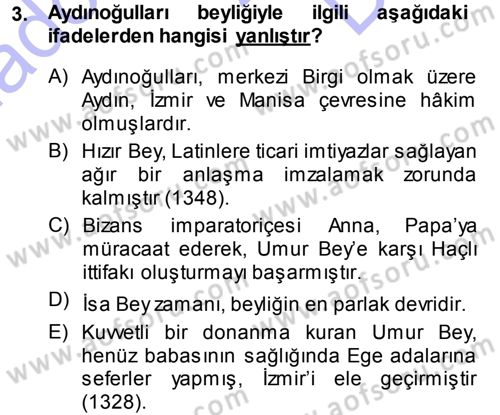 Ortaçağ ve Yeniçağ Türk Devletleri Tarihi Dersi 2013 - 2014 Yılı (Final) Dönem Sonu Sınav Soruları 3. Soru