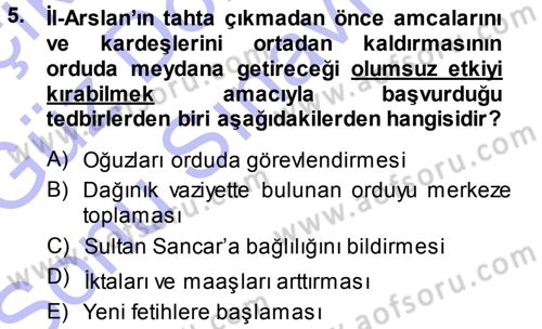 Ortaçağ ve Yeniçağ Türk Devletleri Tarihi Dersi 2013 - 2014 Yılı (Final) Dönem Sonu Sınav Soruları 5. Soru