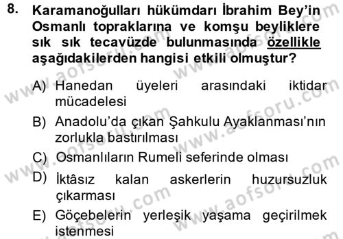 Ortaçağ ve Yeniçağ Türk Devletleri Tarihi Dersi Ara Sınavı Deneme Sınav Soruları 8. Soru