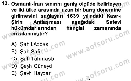 Ortaçağ ve Yeniçağ Türk Devletleri Tarihi Dersi 2014 - 2015 Yılı (Final) Dönem Sonu Sınav Soruları 13. Soru