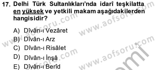 Ortaçağ ve Yeniçağ Türk Devletleri Tarihi Dersi 2014 - 2015 Yılı (Final) Dönem Sonu Sınav Soruları 17. Soru