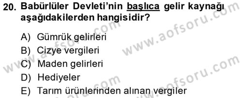 Ortaçağ ve Yeniçağ Türk Devletleri Tarihi Dersi 2014 - 2015 Yılı (Final) Dönem Sonu Sınav Soruları 20. Soru