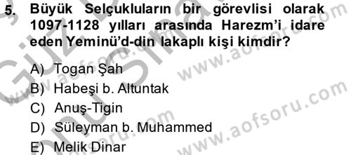 Ortaçağ ve Yeniçağ Türk Devletleri Tarihi Dersi 2014 - 2015 Yılı (Final) Dönem Sonu Sınav Soruları 5. Soru