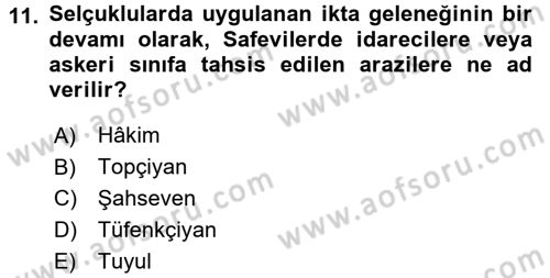 Ortaçağ ve Yeniçağ Türk Devletleri Tarihi Dersi 2015 - 2016 Yılı (Final) Dönem Sonu Sınav Soruları 11. Soru