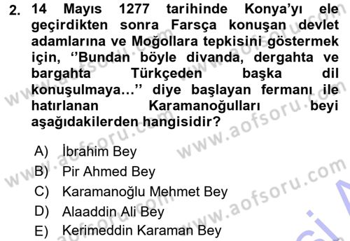 Ortaçağ ve Yeniçağ Türk Devletleri Tarihi Dersi 2015 - 2016 Yılı (Final) Dönem Sonu Sınav Soruları 2. Soru
