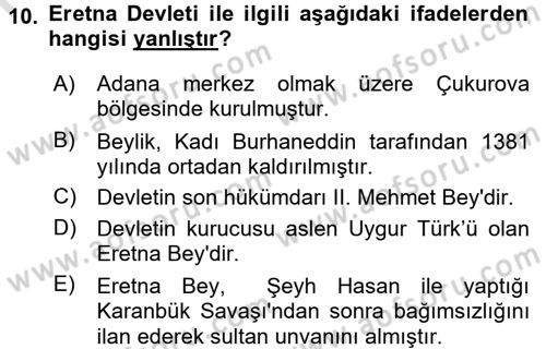 Ortaçağ ve Yeniçağ Türk Devletleri Tarihi Dersi 2016 - 2017 Yılı (Vize) Ara Sınav Soruları 10. Soru