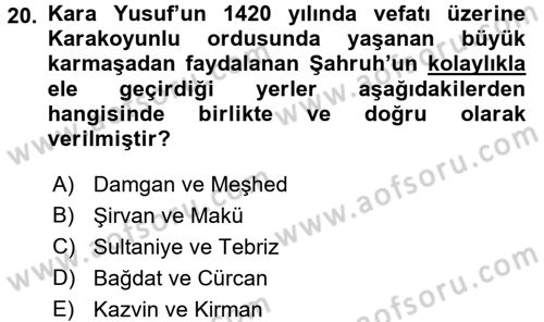 Ortaçağ ve Yeniçağ Türk Devletleri Tarihi Dersi 2016 - 2017 Yılı (Vize) Ara Sınav Soruları 20. Soru