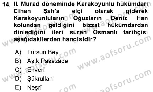 Ortaçağ ve Yeniçağ Türk Devletleri Tarihi Dersi Ara Sınavı Deneme Sınav Soruları 14. Soru