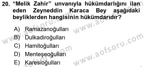 Ortaçağ ve Yeniçağ Türk Devletleri Tarihi Dersi 2017 - 2018 Yılı (Vize) Ara Sınav Soruları 20. Soru