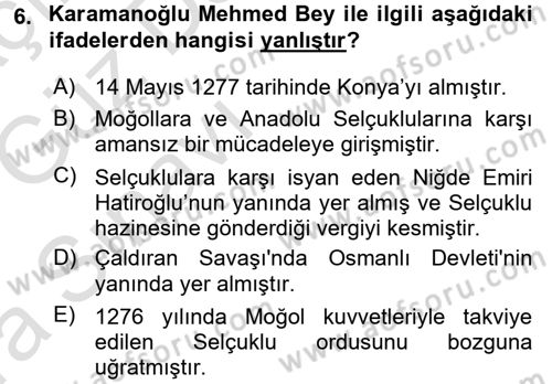 Ortaçağ ve Yeniçağ Türk Devletleri Tarihi Dersi Ara Sınavı Deneme Sınav Soruları 6. Soru