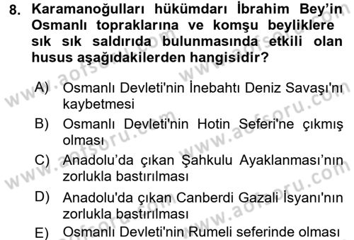 Ortaçağ ve Yeniçağ Türk Devletleri Tarihi Dersi Ara Sınavı Deneme Sınav Soruları 8. Soru