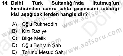 Ortaçağ ve Yeniçağ Türk Devletleri Tarihi Dersi 2017 - 2018 Yılı (Final) Dönem Sonu Sınavı 14. Soru