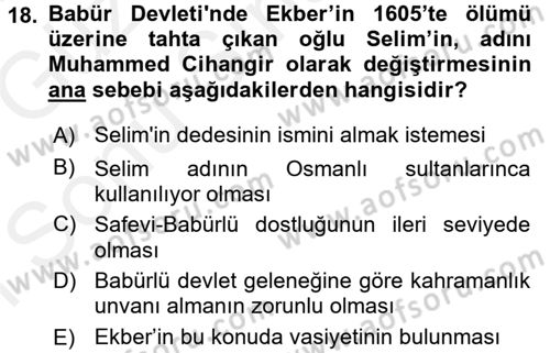 Ortaçağ ve Yeniçağ Türk Devletleri Tarihi Dersi 2017 - 2018 Yılı (Final) Dönem Sonu Sınav Soruları 18. Soru