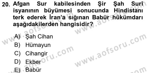 Ortaçağ ve Yeniçağ Türk Devletleri Tarihi Dersi 2017 - 2018 Yılı (Final) Dönem Sonu Sınav Soruları 20. Soru