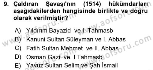 Ortaçağ ve Yeniçağ Türk Devletleri Tarihi Dersi 2017 - 2018 Yılı (Final) Dönem Sonu Sınav Soruları 9. Soru