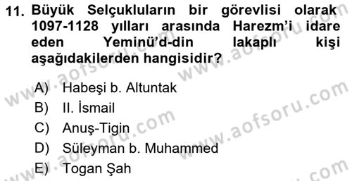 Ortaçağ ve Yeniçağ Türk Devletleri Tarihi Dersi 2018 - 2019 Yılı (Vize) Ara Sınav Soruları 11. Soru