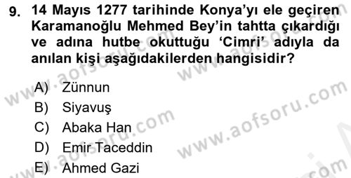 Ortaçağ ve Yeniçağ Türk Devletleri Tarihi Dersi 2018 - 2019 Yılı (Vize) Ara Sınav Soruları 9. Soru