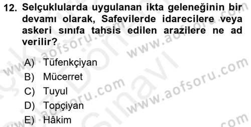 Ortaçağ ve Yeniçağ Türk Devletleri Tarihi Dersi 2018 - 2019 Yılı (Final) Dönem Sonu Sınav Soruları 12. Soru