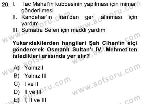Ortaçağ ve Yeniçağ Türk Devletleri Tarihi Dersi 2018 - 2019 Yılı (Final) Dönem Sonu Sınav Soruları 20. Soru