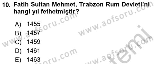 Ortaçağ ve Yeniçağ Türk Devletleri Tarihi Dersi 2018 - 2019 Yılı Yaz Okulu Sınav Soruları 10. Soru