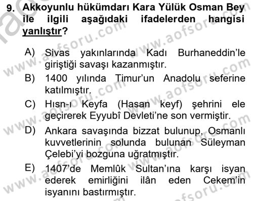 Ortaçağ ve Yeniçağ Türk Devletleri Tarihi Dersi 2018 - 2019 Yılı Yaz Okulu Sınav Soruları 9. Soru