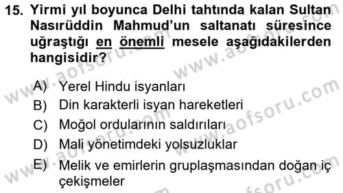 Ortaçağ ve Yeniçağ Türk Devletleri Tarihi Dersi 2019 - 2020 Yılı (Final) Dönem Sonu Sınav Soruları 15. Soru