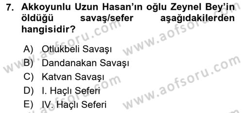 Ortaçağ ve Yeniçağ Türk Devletleri Tarihi Dersi 2019 - 2020 Yılı (Final) Dönem Sonu Sınav Soruları 7. Soru