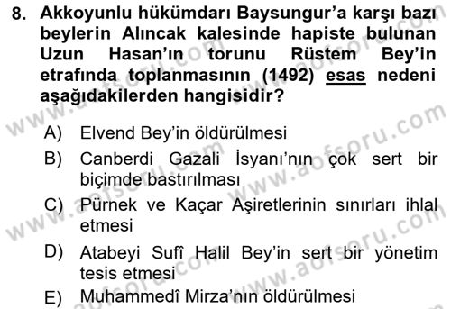 Ortaçağ ve Yeniçağ Türk Devletleri Tarihi Dersi 2019 - 2020 Yılı (Final) Dönem Sonu Sınav Soruları 8. Soru