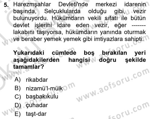 Ortaçağ ve Yeniçağ Türk Devletleri Tarihi Dersi 2020 - 2021 Yılı Yaz Okulu Sınavı 5. Soru