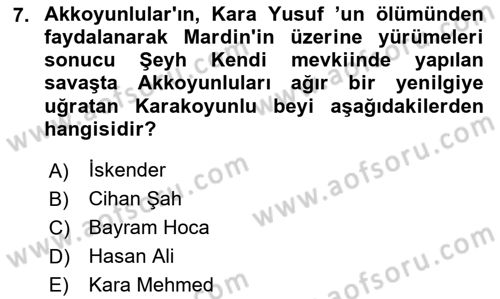 Ortaçağ ve Yeniçağ Türk Devletleri Tarihi Dersi 2020 - 2021 Yılı Yaz Okulu Sınavı 7. Soru