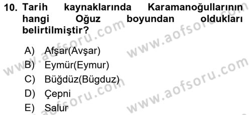 Ortaçağ ve Yeniçağ Türk Devletleri Tarihi Dersi Ara Sınavı Deneme Sınav Soruları 10. Soru