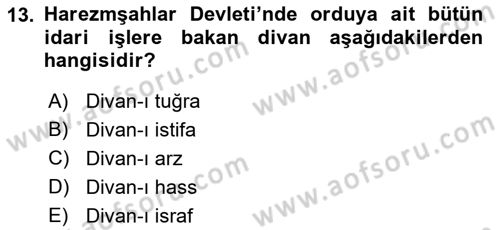 Ortaçağ ve Yeniçağ Türk Devletleri Tarihi Dersi Ara Sınavı Deneme Sınav Soruları 13. Soru