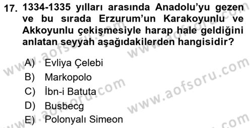 Ortaçağ ve Yeniçağ Türk Devletleri Tarihi Dersi 2021 - 2022 Yılı (Vize) Ara Sınav Soruları 17. Soru