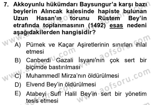 Ortaçağ ve Yeniçağ Türk Devletleri Tarihi Dersi 2021 - 2022 Yılı (Final) Dönem Sonu Sınav Soruları 7. Soru