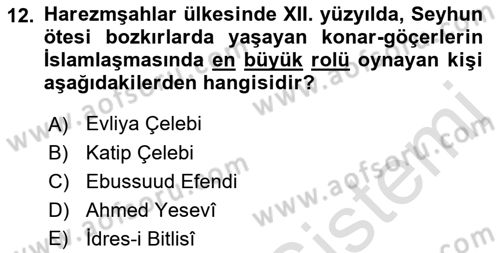 Ortaçağ ve Yeniçağ Türk Devletleri Tarihi Dersi 2022 - 2023 Yılı (Vize) Ara Sınav Soruları 12. Soru
