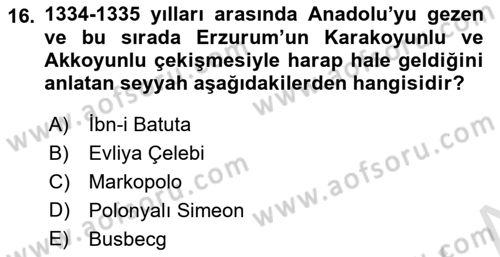 Ortaçağ ve Yeniçağ Türk Devletleri Tarihi Dersi 2022 - 2023 Yılı (Vize) Ara Sınavı 16. Soru