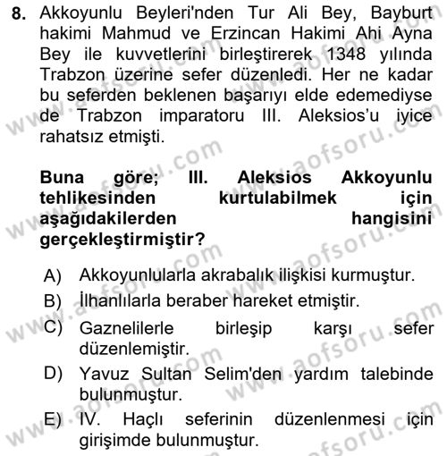 Ortaçağ ve Yeniçağ Türk Devletleri Tarihi Dersi 2022 - 2023 Yılı (Final) Dönem Sonu Sınav Soruları 8. Soru
