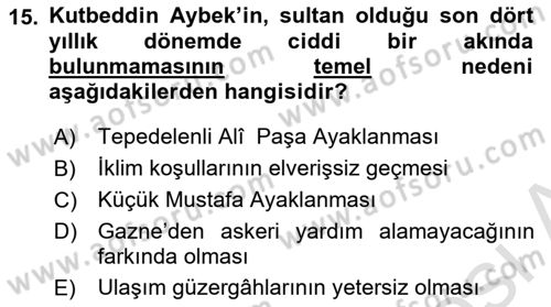 Ortaçağ ve Yeniçağ Türk Devletleri Tarihi Dersi 2022 - 2023 Yılı Yaz Okulu Sınavı 15. Soru