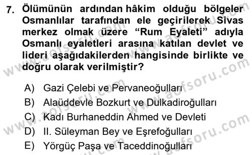 Ortaçağ ve Yeniçağ Türk Devletleri Tarihi Dersi 2022 - 2023 Yılı Yaz Okulu Sınav Soruları 7. Soru