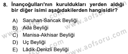 Ortaçağ ve Yeniçağ Türk Devletleri Tarihi Dersi 2023 - 2024 Yılı (Vize) Ara Sınav Soruları 8. Soru
